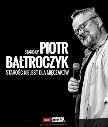 Radomsko Wydarzenie Kabaret Piotr Bałtroczyk Stand-up: Starość nie jest dla mięczaków